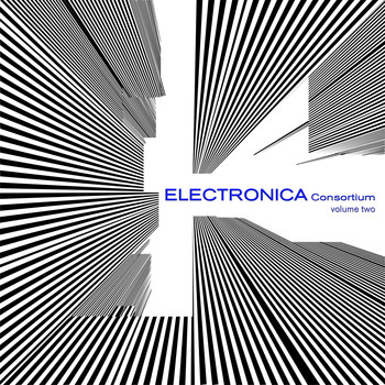 Various Artists - The Electronica Consortium, Vol. 2