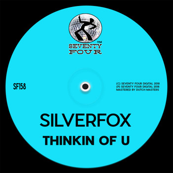 Silverfox - Thinkin Of U