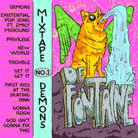 De Fontaine - Mixtape 1: Demons (Explicit)