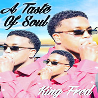 King Fred - A Taste of Soul