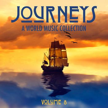 Various Artists - Journeys: A World Music Collection, Vol. 8
