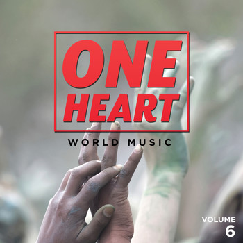 Various Artists - One Heart: World Music, Vol. 6