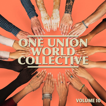 Various Artists - One Union World Collective, Vol. 10 (Explicit)