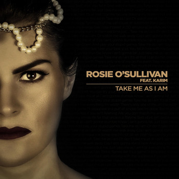 Rosie O'Sullivan - Take Me As I Am (Remix) [feat. Karim]