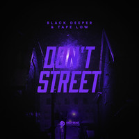 Black Deeper, Tape Low - Don't Street