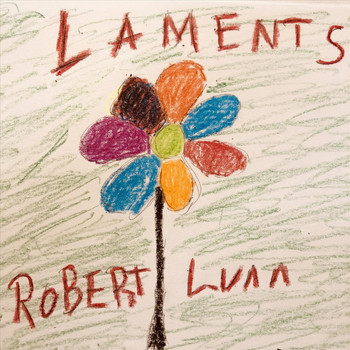 Robert Lunn - Laments