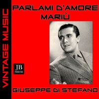 Giuseppe Di Stefano - Parlami d'amore Mariù