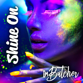 ImButcher - Shine On