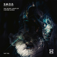 S.M.O.D. - The Secret Lights of Further Levels