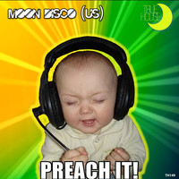 Moon Disco (Us) - Preach It!