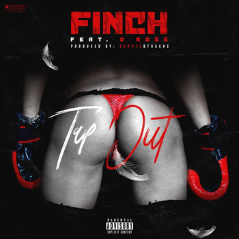 Finch - Tap Out (feat. D. Rose) (Explicit)