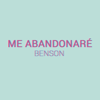 Benson - Me Abandonarè