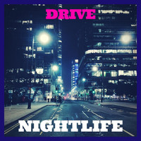 Nightlife - Drive