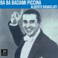 Alberto Rabagliati - Ba Ba Baciami Piccina (1961)