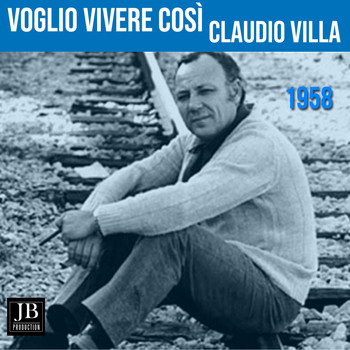 Claudio Villa - Voglio Vivere Cosi
