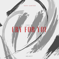 Don Carter - Cry for You