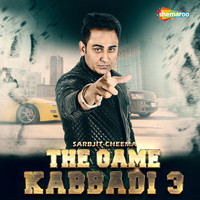 Sarbjit Cheema - The Game - Kabbadi 3