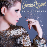 Chiara Ragnini - La differenza