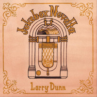 Larry Dunn - Jukebox Novella