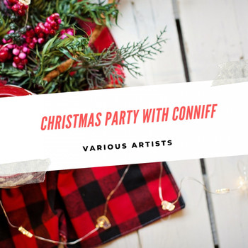 Ray Conniff Singers - Christmas Party With Conniff