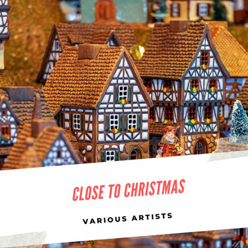 Various Artists - Close to Christmas