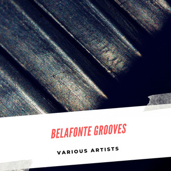 Harry Belafonte - Belafonte Grooves