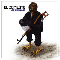 Los Minusculos - El Zopilote