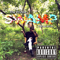 The Prince - Swamp (Explicit)