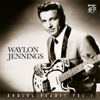 Waylon Jennings - Analog Pearls, Vol. 1