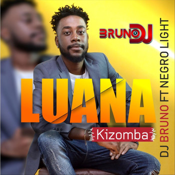 Brunodj - Luana (feat. Negro Light & Rayson Goorito)