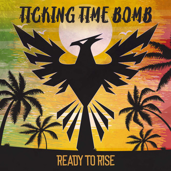 Ticking Time Bomb - Ready to Rise