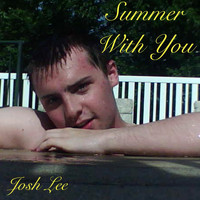 Josh Lee - Summer with You (Explicit)