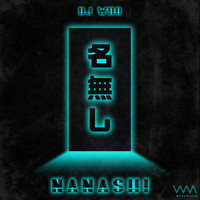 DJ Who - Nanashi