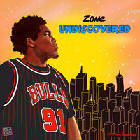 Zone - Undiscovered (Explicit)