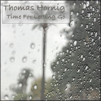 Thomas Hornig - Time for Letting Go