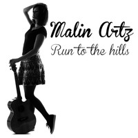 Malin Artz - Run to the Hills