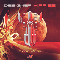 Designer Hippies - Blood Moon
