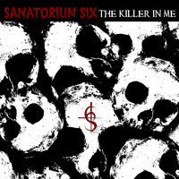 Sanatorium Six - The Killer in Me