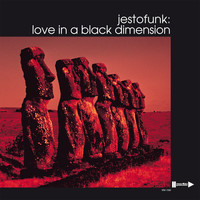 Jestofunk - Love in a black dimension