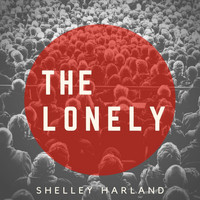 Shelley Harland - The Lonely