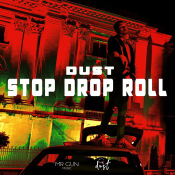 Dust - Stop, Drop, Roll
