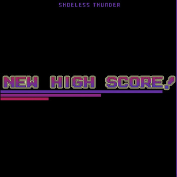Shoeless Thunder - New High Score!