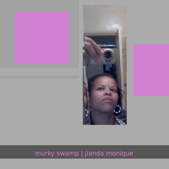 Jianda Monique - Murky Swamp
