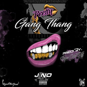 J No - Pretty Gang Thang