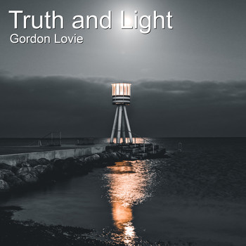 Gordon Lovie - Truth and Light
