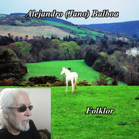 Alejandro (Jano) Balboa - Folklor