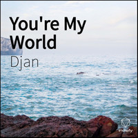 Djan - You're My World