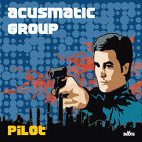 Acusmatic group - Pilot