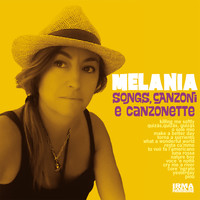 Melania - Songs, Canzoni e Canzonette