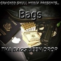 Bags - THA BAGS BEEN DROP (Explicit)